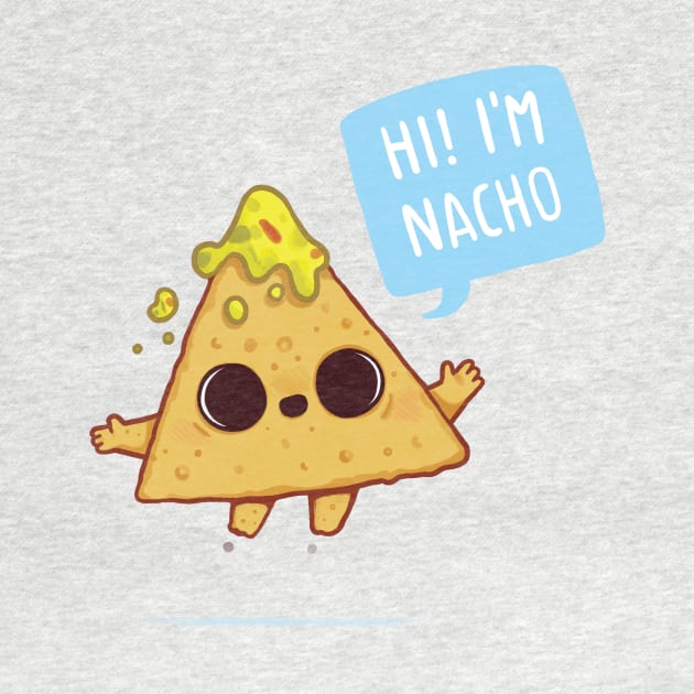 I'm Nacho by Naolito